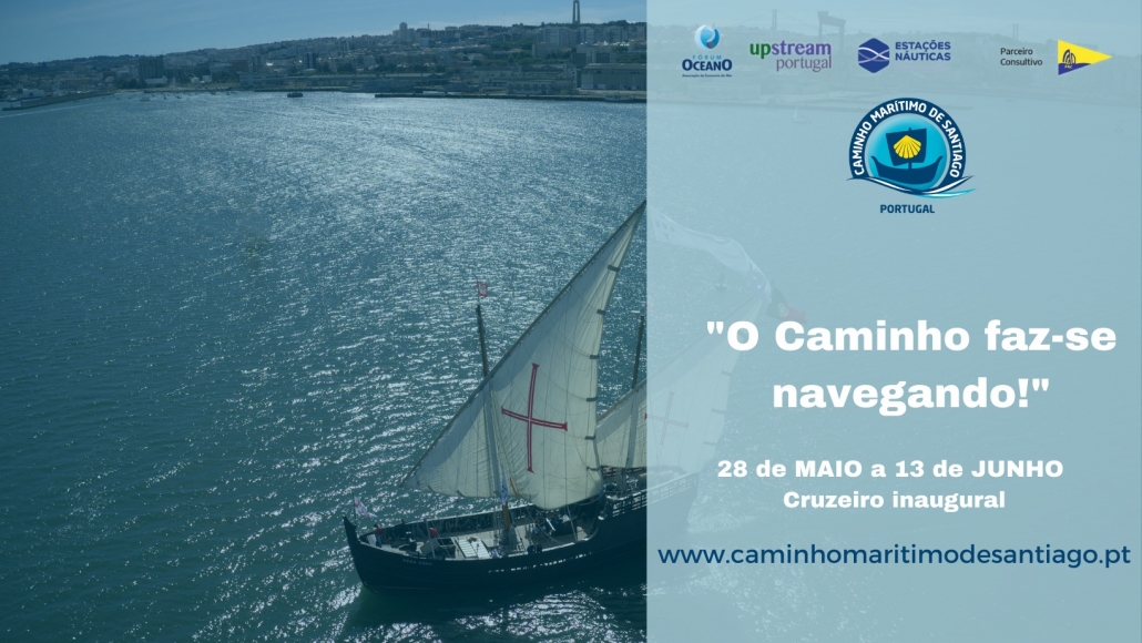 “Caminho Marítimo de Santiago” recebe o alto patrocínio da Presidência da República